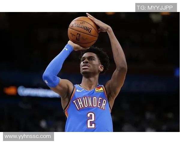 谢伊吉尔杰斯亚历山大如何引领雷霆队重返季后赛巅峰之路